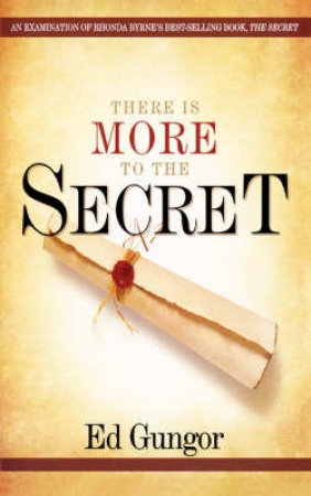 There Is More To The Secret by Ed Gungor