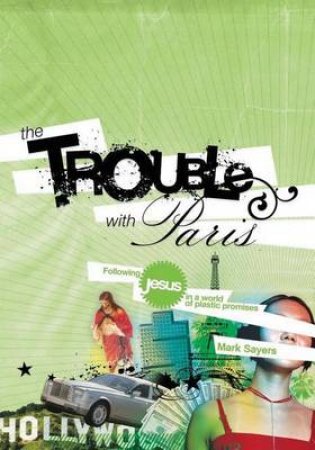 Trouble With Paris by Mark Sayers