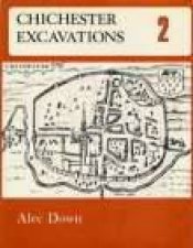 Chichester Excavations Volume 2