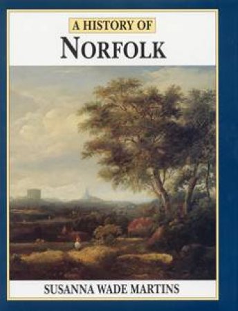 History Of Norfolk by SUSANNA WADE MARTINS