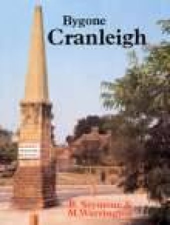 Bygone Cranleigh by B SEYMOUR