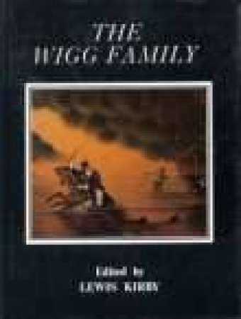 Wigg Family by J L KIRBY JR