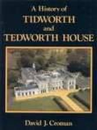 History of Tidworth and Tedworth House by DAVID J CROMAN