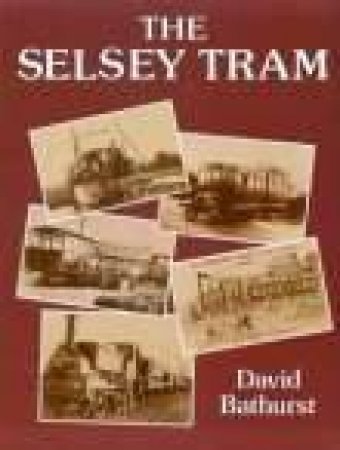 Selsey Tram by DAVID BATHURST