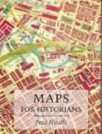 Maps For Historians H/C by Paul Hindle