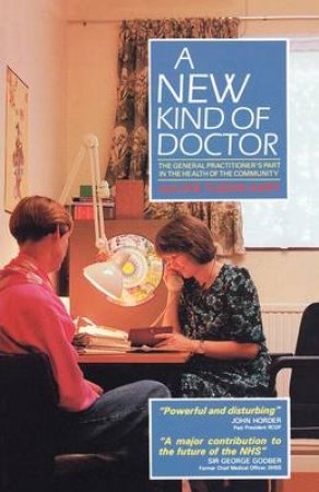 New Kind of Doctor by Julian Tudor Hart