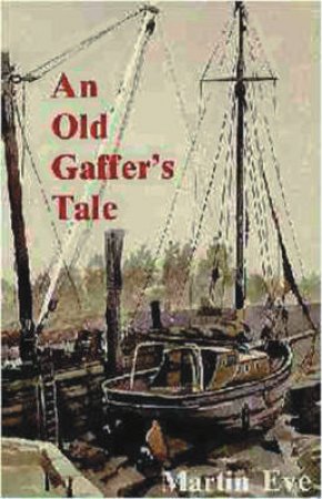 Old Gaffer's Tale by Martin Eve