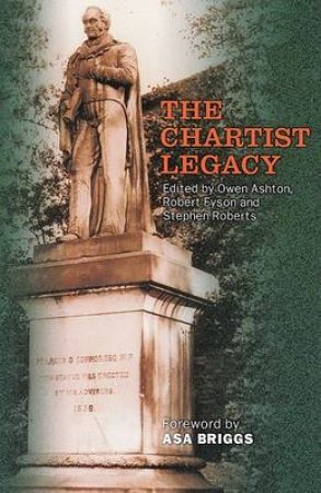 Chartist Legacy by Owen R. Ashton