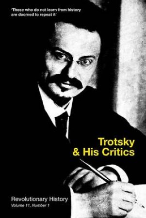 Trotsky and His Critics by Ted Crawford