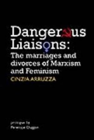 Dangerous Liaisons by Cinzia Arruzza