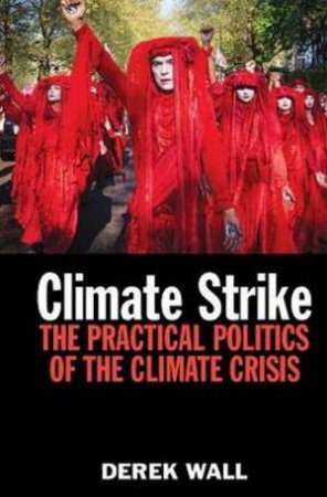 Climate Strike by Derek Wall