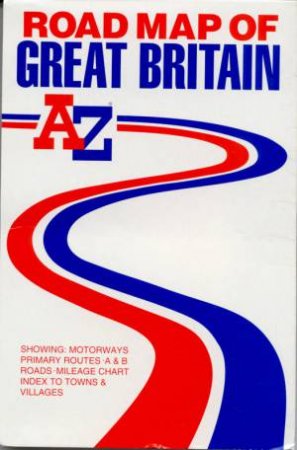 A-Z Geographer Road Map: Great Britain by Various