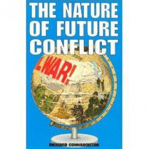 Nature of Future Conflict by CONNAUGTON RICHARD