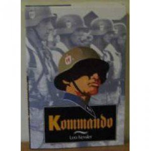 Ss Kommando: Hitler's Special Forces in the Second World War by KESSLER LEO