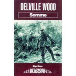 Delville Wood: Somme by CAVE NIGEL