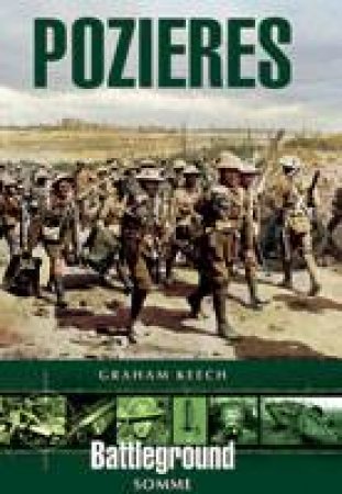 Pozieres: Somme by KEECH GRAHAM