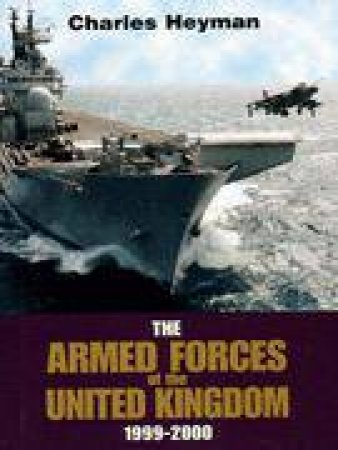 Armed Forces of the United Kingdom 1999/2000 by HEYMAN CHARLES