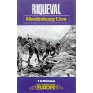 Riqueval: Hindenburg Line by MITCHINSON BILL