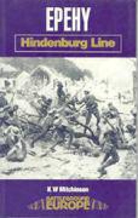 Epehy: Hindenburg Line by MITCHINSON BILL