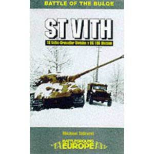 St Vith: Battle of the Bulge by TOLHURST MICHAEL