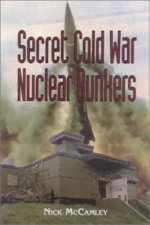 Cold War Secret Nuclear Bunkers