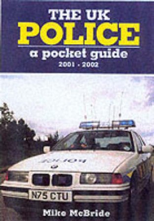 Uk Police: a Pocket Guide by MCBRIDE MIKE