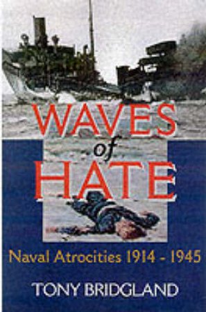 Waves of Hate by BRIDGLAND TONY