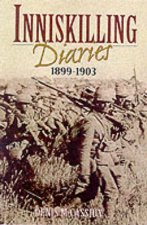 Inniskilling Diaries The 18991903