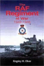 RAF Regiment at War 19421946