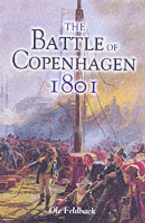 Battle of Copenhagen 1801 by FELDBAEK OLE