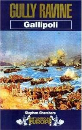 Gully Ravine: Gallipoli by CHAMBERS STEPHEN J