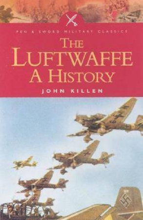 Luftwaffe: a History by KILLEN JOHN