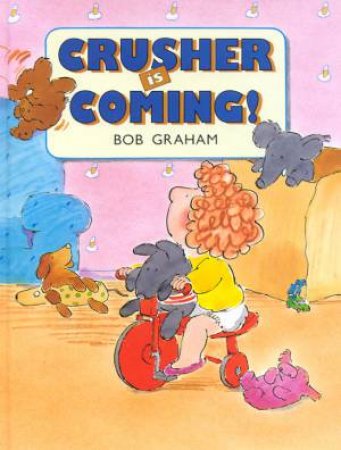 Crusher Is Coming! by Bob Graham