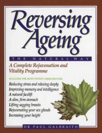 Reversing Ageing by Dr Paul Galbraith