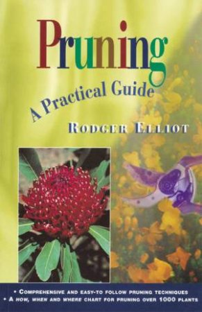 Pruning: A Practical Guide by Rodger Elliot