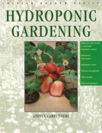 Hydroponic Gardening by Steven Carruthers