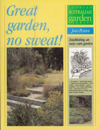 Great Garden, No Sweat! by John Patrick