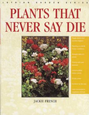 Plants That Never Say Die by Jackie French