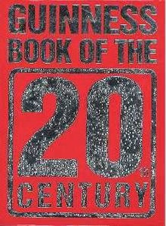 Guinness Book Of The 20th Century by Various