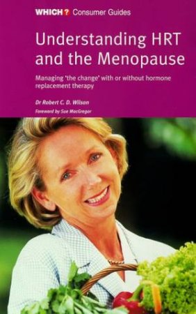 Understanding Hrt & The Menopause by Various