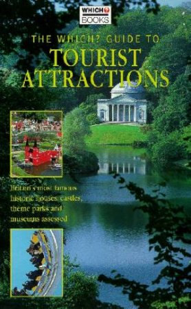 The Which? Guide To Tourist Attractions by Various