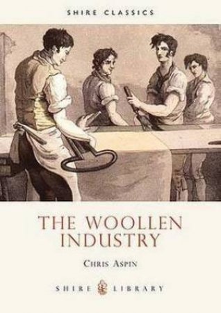 Woollen Industry by Chris Aspin