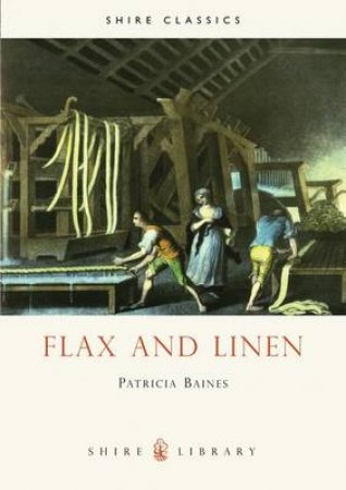 Flax and Linen by Patricia Baines