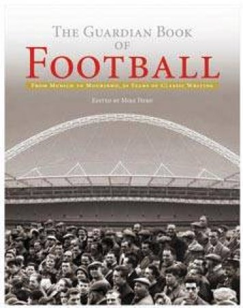 Guardian Book of Football by Mike Herd