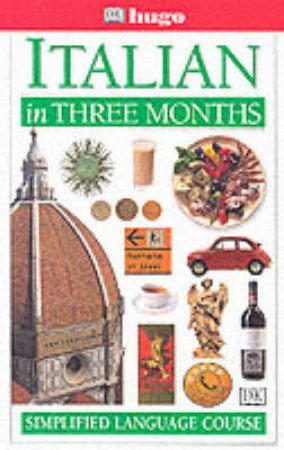 Italian In Three Months Simplified Language Course by Various