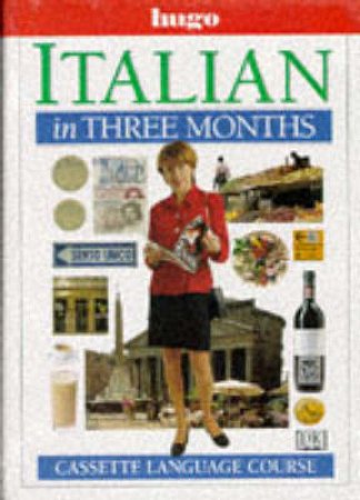 Italian In Three Months: Cassette Language Course by Various