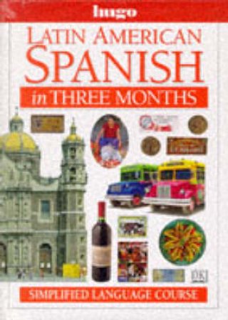 Latin American Spanish In Three Months Cassette Language Course by Various