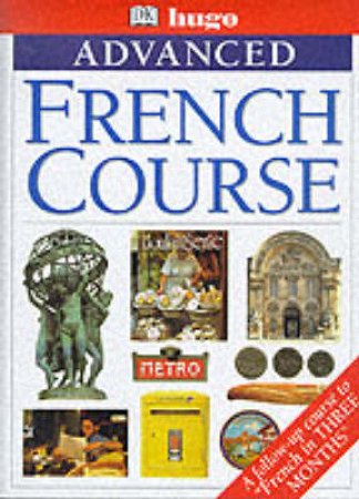 Hugo Advanced French Course - Book & Tape by Various