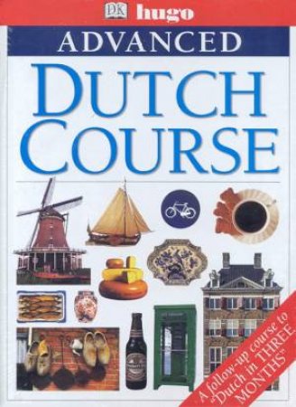 Hugo Advanced Dutch Course - Book & Tape by Various