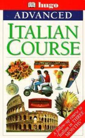 Hugo Advanced Italian Course by Various